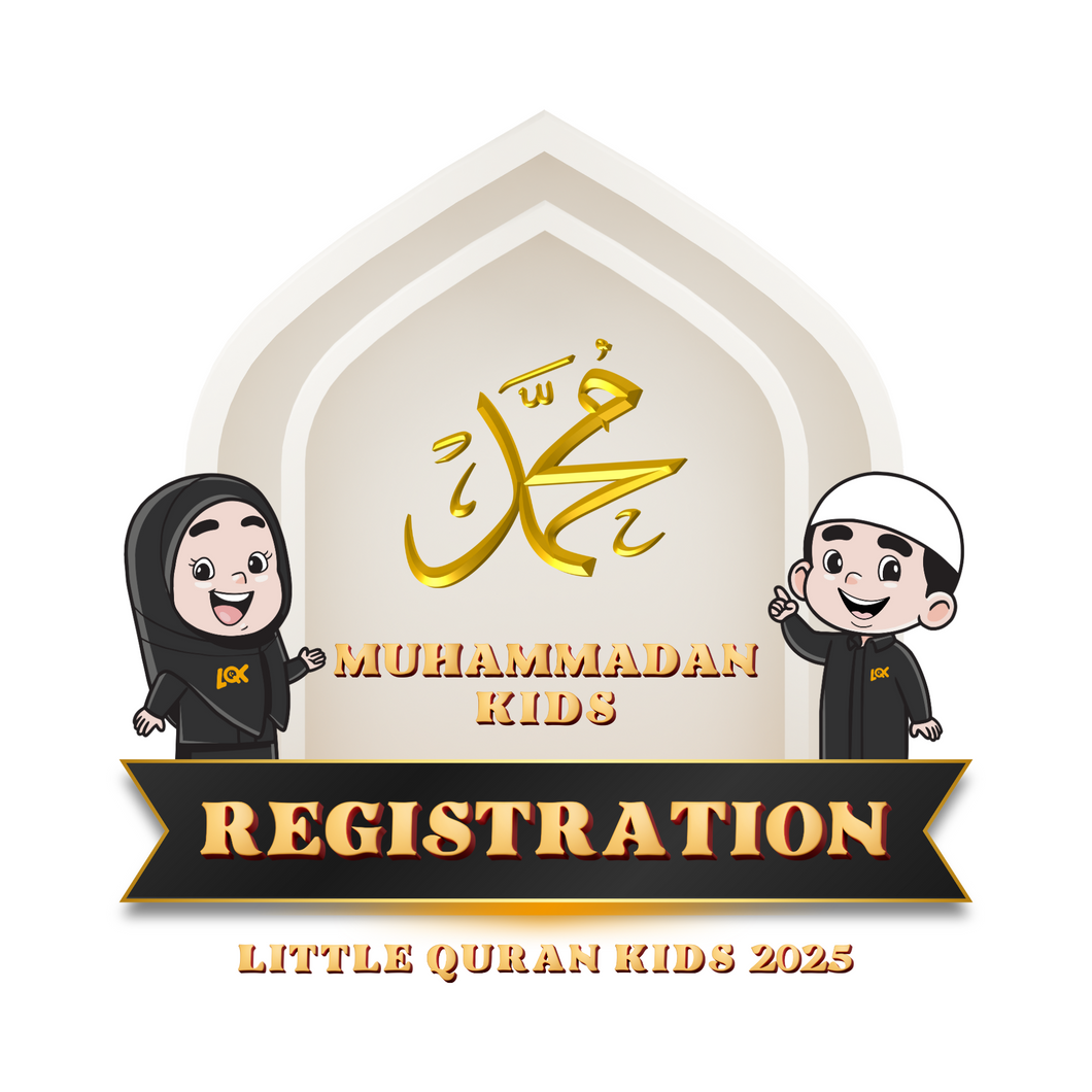 Muhammadan Kids (6-12 Years Old) Registration | LQK 2025